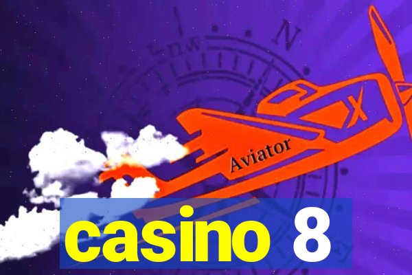 casino 8